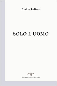 solo l'uomo